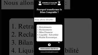 Miniature : Pourquoi on Transforme le Bilan Comptable au Bilan financier