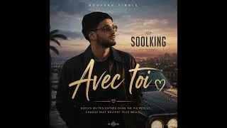 Miniature : Soolking - Avec Toi (Exclu 2026) (Fan Made) #musique #chanson #music