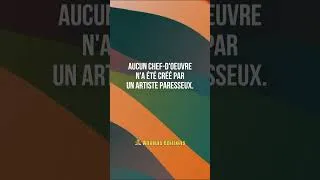 Miniature : 🍍 Citation inspirante du 02/10/2025 : "Aucun chef-d'oeuvre n'a été créé par un artiste paresseux."