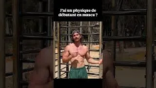 Miniature : J'ai un physique de débutant ??