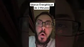 Miniature : Séance Énergétique de 2 Minutes