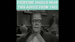 Miniature : Herman Munster’s Advice From 1965 Is Something We All Need To Hear
