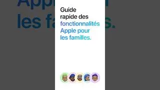 Miniature : Guide rapide des fonctionnalités Apple pour les familles.