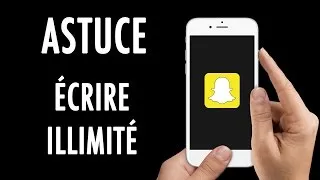 Miniature : Astuce - Comment écrire en illimité sur snapchat ?