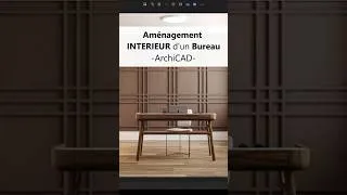 Miniature : Aménagement d'un Bureau avec Rendu 3D sur ArchiCAD #design #rendu3d
