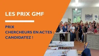 Miniature : Les Prix GMF | Prix Chercheurs en Actes - Candidatez !