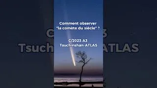 Miniature : Observer la comète du siècle 💫