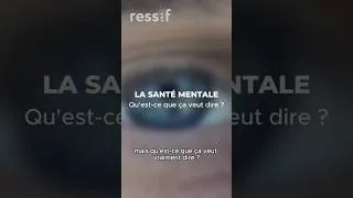 Miniature : La santé mentale : qu'est-ce que ça veut dire ?