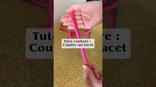 Miniature : Coudre un lacet ou de fines bretelles | Tuto couture