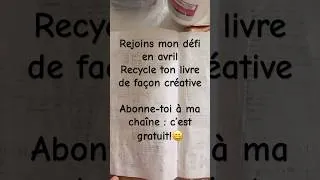 Miniature : Défi gratuit créatif : recycle ton livre #créativitélydie