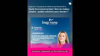 Miniature : Quelles solutions pour rafraîchir les villes d'aujourd'hui et de demain ?