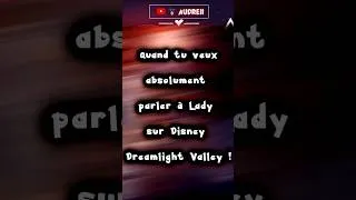 Miniature : 🎮 ~ QUAND TU VEUX PARLER À LADY DANS DISNEY DREAMLIGHT VALLEY ! #shorts #disneydreamlightvalley