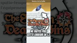 Miniature : NE FAITES PAS CETTE ERREUR EN 1.2 SUR 7DS ORIGIN