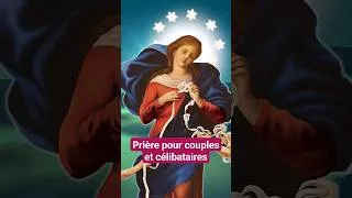 Miniature : 🙏 #Prière pour Couples et Célibataires à Marie qui défait les Noeuds