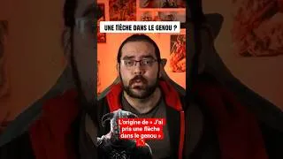 Miniature : L'origine de « J’ai pris une flèche dans le genou » 🏹