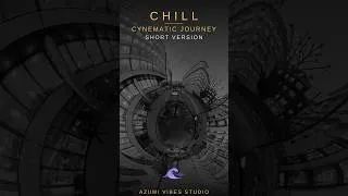 Miniature : CINEMATIC CHILL JOURNEY ✨ | Electro Chill Vibes (Part 1) #shorts