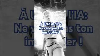 Miniature : IA Révolutionne TOUT : Ne Vends Pas Ton Immobilier MAINTENANT ! #shorts