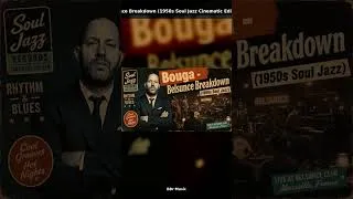 Miniature : Bouga - Belsunce Breakdown (1950s Soul Jazz Cinematic Edit) 🎷🎬 🔥 #Shorts