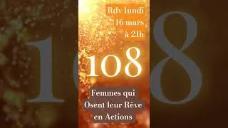 Miniature : 108 interviews de Femmes qui Osent leur Rêve en Actions ✨💃✨  #sororité #femmesinspirantes