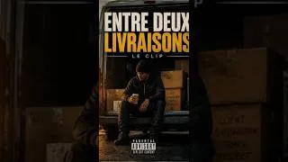 Miniature : Entre Deux Livraisons (Clip Officiel)