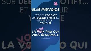 Miniature : Extrait - Episode 52 - Blue MidVoice