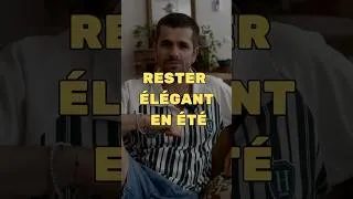Miniature : Rester élégant même par fortes chaleurs ?