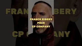 Miniature : Franck Ribéry modèle pour la amrsue C.P Company 😎