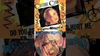 Miniature : CULTURE CLUB (Boy GEORGE) "Do You Really Want to Hurt Me" 1982