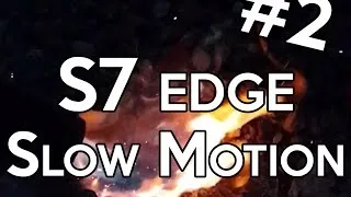 Miniature : #2 Slow Motion S7 EDGE - BLOWPIPE