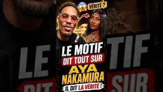 Miniature : 😳 Le Motif dit enfin ce qu'il pense d'Aya Nakamura...