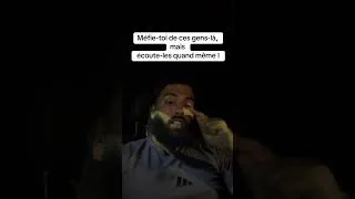 Miniature : Méfie-toi d’eux, mais écoute-les  🤷🏻‍♂️