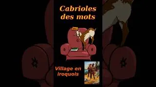 Miniature : Village en iroquois  | Cabrioles Des Mots Shorts