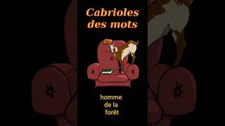 Miniature : Homme de la forêt | Cabrioles Des Mots Shorts