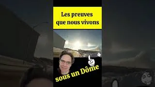 Miniature : Des preuves que nous vivons sous un dôme