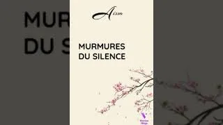 Miniature : Livre audio -1- Poème : M'évanouir - Murmures du silence - Aïssa