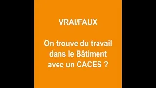 Miniature : Métiers du Bâtiment_On trouve un travail dans le Bâtiment avec un CACES ?