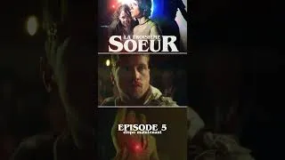 Miniature : 🎬 La Troisième Sœur - Épisode 5