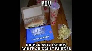 Miniature : POV : vous n'avez jamais goûté au Cauet Burger