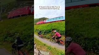 Miniature : 🇨🇭Glacier Bike Tour 🚴‍♂️ VS Glacier Express 🚋