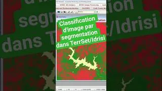 Miniature : Tutoriel TerrSet : Classification d'image par Segmentation #TerrSet #SIG #Télédétection