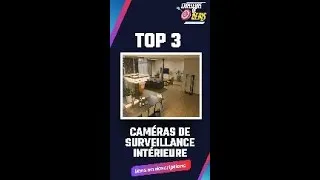 Miniature : LES 3 MEILLEURES CAMÉRAS DE SURVEILLANCE INTÉRIEUR 2024