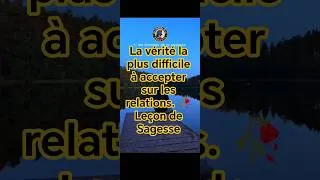 Miniature : La vérité la plus difficile à accepter sur les relations. Leçon de Sagesse #shorts  #mindset
