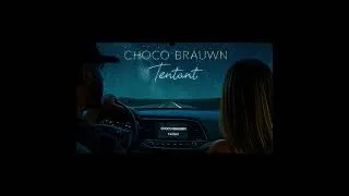 Miniature : Choco Brauwn - Tentant (Ride) - Audio