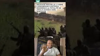 Miniature : MAUVAISE NOUVELLE ! L’ARMÉE RWANDAISE CONTRÔLE DESORMAIS LA TOTALITÉ DE ZIRALO AVANCE VERS BUNYAKIRI
