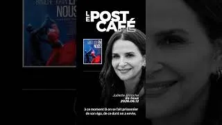 Miniature : LE POST'CAFÉ | Juliette Binoche • En Nous