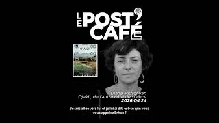 Miniature : LE POST'CAFÉ | Diana Mkrtchyan