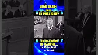 Miniature : GABIN SUR LES PATRONS DE GAUCHE...
