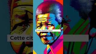 Miniature : "Le courage n'est pas l'absence de peur, mais la capacité de vaincre..." - Nelson Mandela
