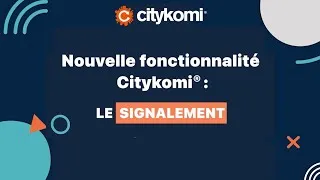 Miniature : Le signalement citoyen par CITYKOMI