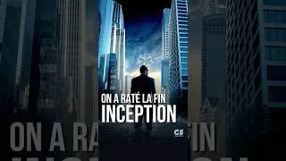 Miniature : INCEPTION : ON A RATÉ LA FIN #inception #inceptionexplained #inceptionmovie #christophernolan